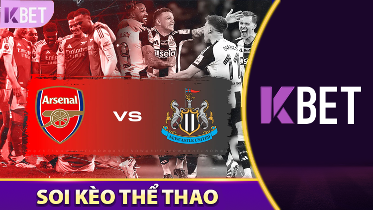 Dự Đoán Kết Quả Arsenal vs Newcastle United K88
