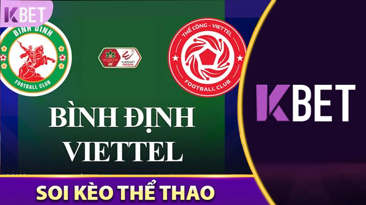 Nhận Định Quy Nhơn Bình Định Vs Thể Công - Viettel KBET