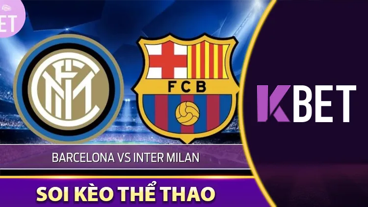 Phân Tích Trận Đấu Barcelona Vs Inter Milan 02:00 01/05 K88