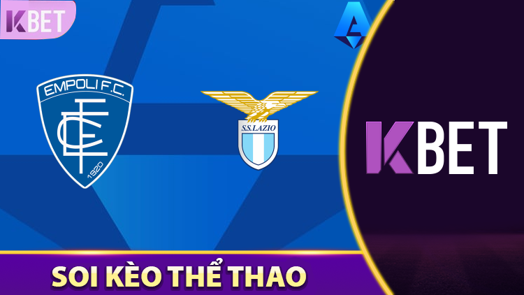 Empoli Vs Lazio Màn Thi Đấu Kinh Điển Được Yêu Thích Nhất KBET