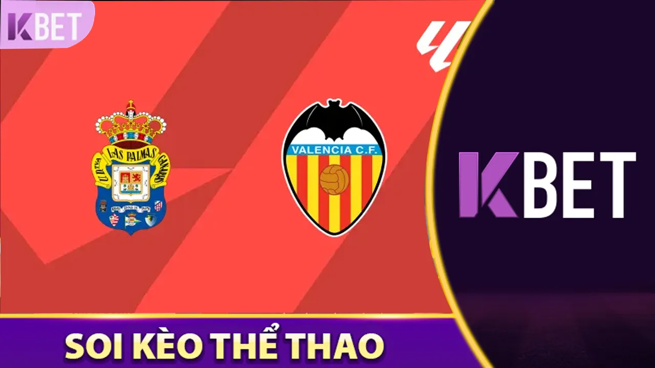 Nhận Định Las Palmas Vs Valencia Giải La Liga KBET