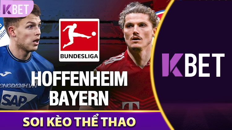 Nhận định Hoffenheim vs Bayern Munich giải Bundesliga 17/05 K88