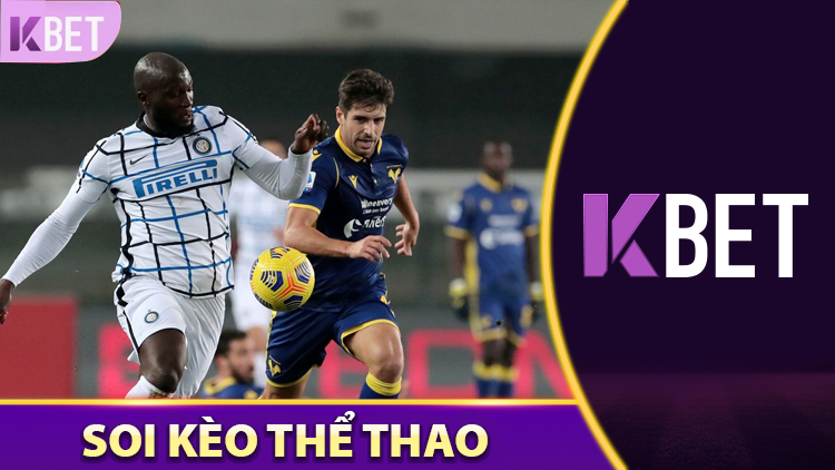 Soi Kèo Inter Milan Vs Hellas Verona Cực Chuẩn Cùng KBET KBET