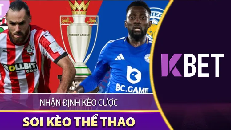 Leicester City vs Southampton 21:00 03/05 - Lời Tạm Biệt K88