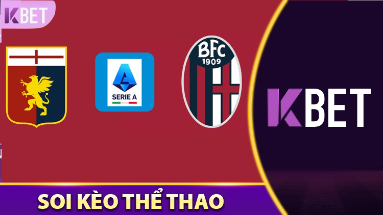 Nhận Định Trận Đấu Bologna Vs Genoa – Serie A K88