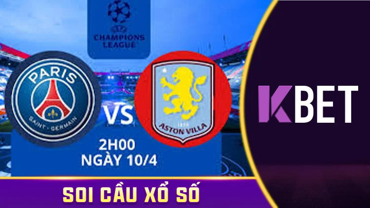 Soi Kèo PSG vs Aston Villa 02h00 10/04 - Tứ Kết C1 K88