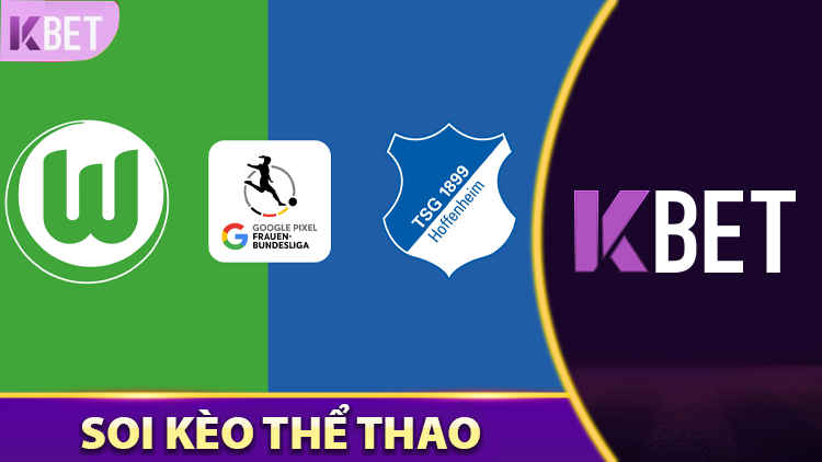 Soi Kèo Wolfsburg Vs Hoffenheim Giải Bundesliga KBET