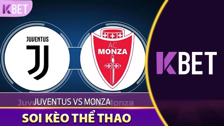 Soi Kèo Juventus Vs Monza – Serie A K88