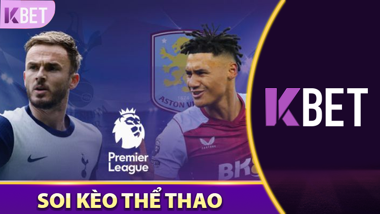 Dự Đoán trận Aston Vila vs Tottenham Hotspur K88