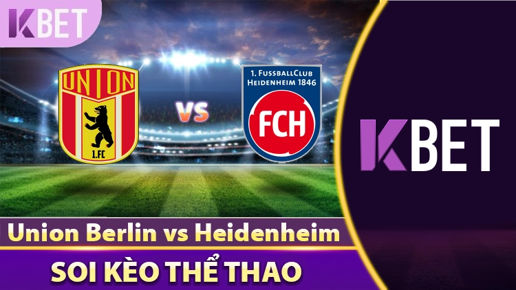 Soi Kèo Trận Đấu Union Berlin vs Heidenheim – 20:30 Ngày 10/05 K88