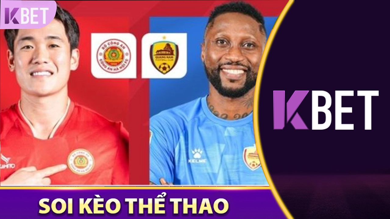 Cách Nhận Kèo Trận Quảng Nam Vs Công An Hà Nội KBET